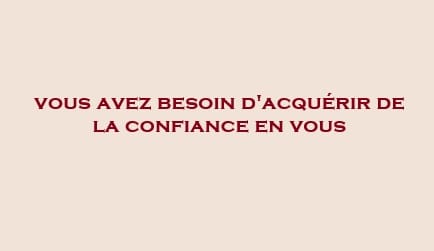 confiance en vous