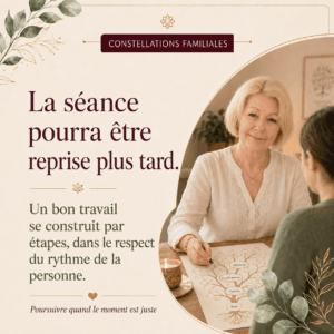 En constellation familiale un bon travail se fait étape par étape